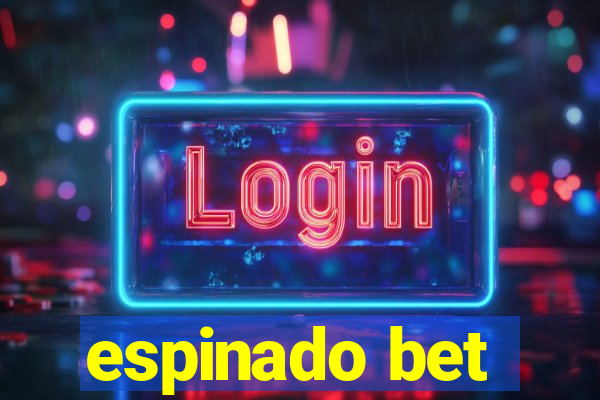 espinado bet